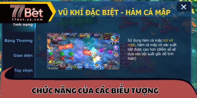 Bắn Cá 3D 77BET 2 Chức năng và tác dụng của các biểu tượng trong bắn cá 3D